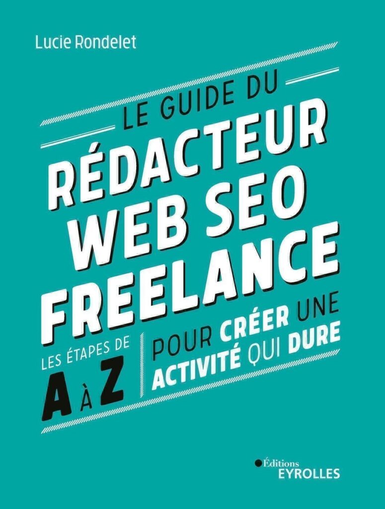 livre "Le guide du rédacteur web seo freelance" de Lucie Rondelet
